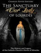 The Sanctuary of Our Lady of Lourdes