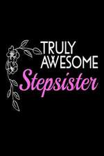 Truly Awesome Stepsister