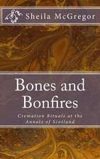 Bones and Bonfires