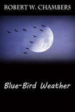 Blue-Bird Weather