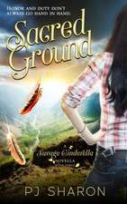 Sacred Ground (a Savage Cinderella Novella-Bk 3)