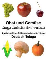 Deutsch-Telugu Obst Und Gemuse Zweisprachiges Bilderworterbuch Fur Kinder