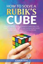 How to Solve a Rubik's Cube