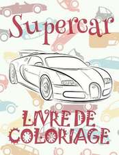 ✌ Supercar ✎ Voitures Livres de Coloriage Pour Les Garcons ✎ Livre de Coloriage 6 ANS ✍ Livre de Coloriage Enfant 6 ANS