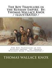 The Boy Travellers in the Russian Empire. by