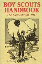 Boy Scouts Handbook (The First Edition), 1911