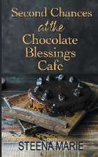 Second Chances at the Chocolate Blessings Cafe