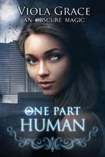 Grace, V: One Part Human