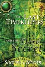 The Last Timekeepers and the Dark Secret