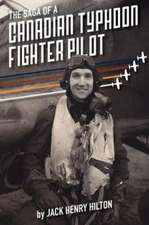 The Saga of a Canadian Typhoon Fighter Pilot