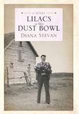 Lilacs in the Dust Bowl