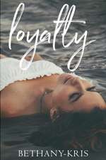 Bethany-Kris: LOYALTY