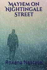 Mayhem on Nightingale Street - Book 1 in McNamara Series