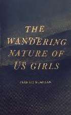 The Wandering Nature of Us Girls