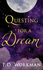 Questing for a Dream