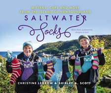 Saltwater Socks: Caps, Mittens and More from the Island of Newfoundland