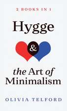 Hygge and The Art of Minimalism