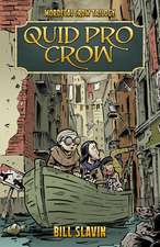 Quid Pro Crow: Mordecai Crow #2