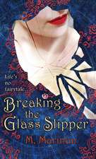 Breaking the Glass Slipper (hardcover)