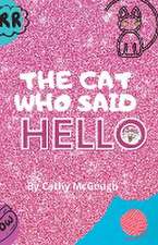 THE CAT WHO SAID HELLO