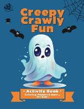 Creepy Crawly Fun