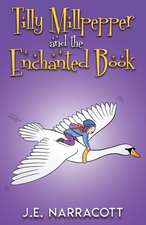 Tilly Millpepper and the Enchanted Book