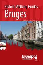 McDonald, J: Historic Walking Guides Bruges