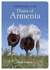 A Field Guide to the Plants of Armenia