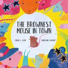 The Brownest Mouse in Town