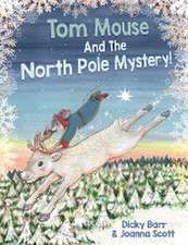 Tom Mouse And The North Pole Mystery!