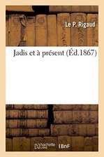 Jadis Et À Présent