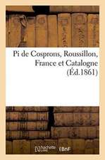 Pi de Cosprons, Roussillon, France Et Catalogne