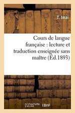 Cours de Langue Française Lecture Et Traduction Enseignée Sans Maître