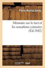 Memoire Sur Le Tact Et Les Sensations Cutanees