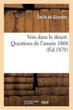 Voix Dans Le Desert. Questions de L'Annee 1868