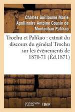 Trochu Et Palikao