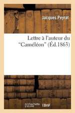 Lettre A L'Auteur Du 'Cameleon'