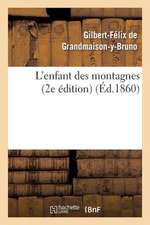 L'Enfant Des Montagnes (2e Edition)