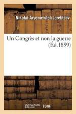 Un Congres Et Non La Guerre