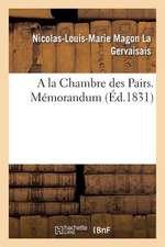 a la Chambre Des Pairs. Memorandum