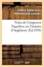 Notes de L'Empereur Napoleon Sur L'Histoire D'Angleterre, Complement Necessaire