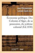 Economie Politique. Des Colonies