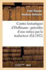 Contes Fantastiques D'Hoffmann