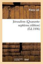 Jérusalem (Quarante-Septième Édition)