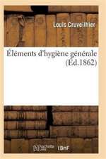 Éléments d'Hygiène Générale