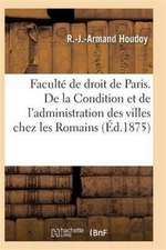 Condition Et de l'Administration Des Villes Chez Les Romains