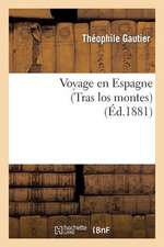 Voyage En Espagne (Tras Los Montes)