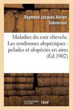 Maladies Du Cuir Chevelu. Les Syndromes Alopeciques