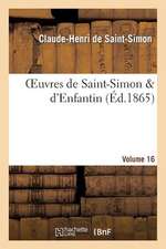 Oeuvres de Saint-Simon D'Enfantin. Volume 16