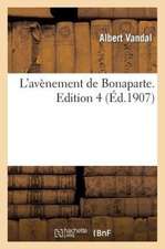 L'Avenement de Bonaparte. Edition 4